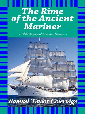 cover image of The Rime of the Ancient Mariner - The Original Classic Edition 